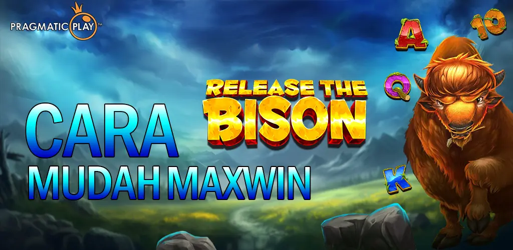 Release the Bison : Cara Mudah Maxwin